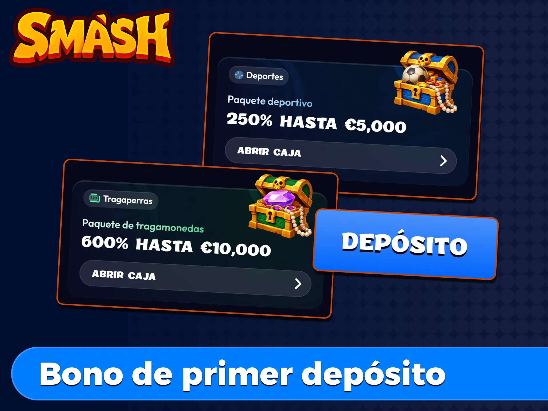 Bono de primer depósito Smash: 600% hasta 10.000 EUR en tragaperras y 250% hasta 5.000 EUR en apuestas.