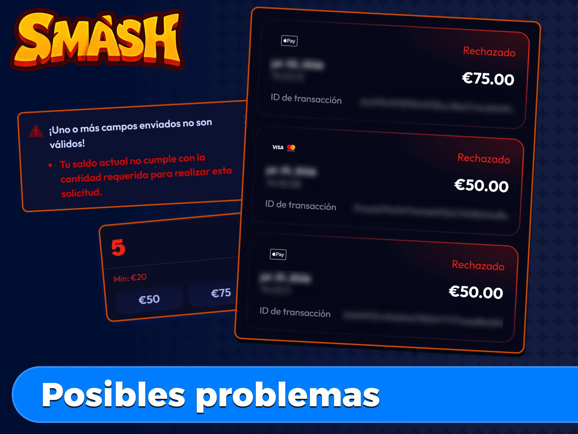 Problemas frecuentes con pagos en Smash: depósitos rechazados, retiros pendientes y fondos no acreditados.